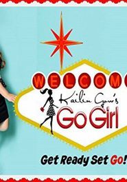 Kailin Gow's Go Girl Poster