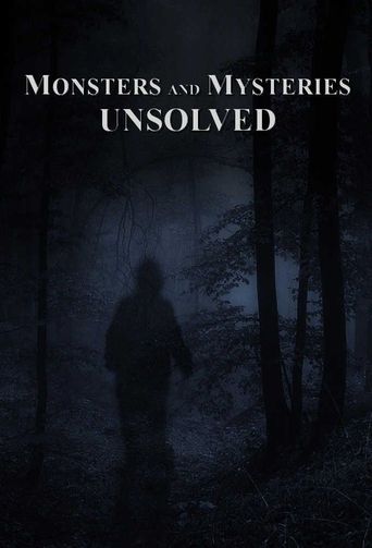  Monsters & Mysteries Unsolved Poster