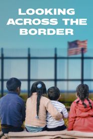  Looking Across the Border Poster