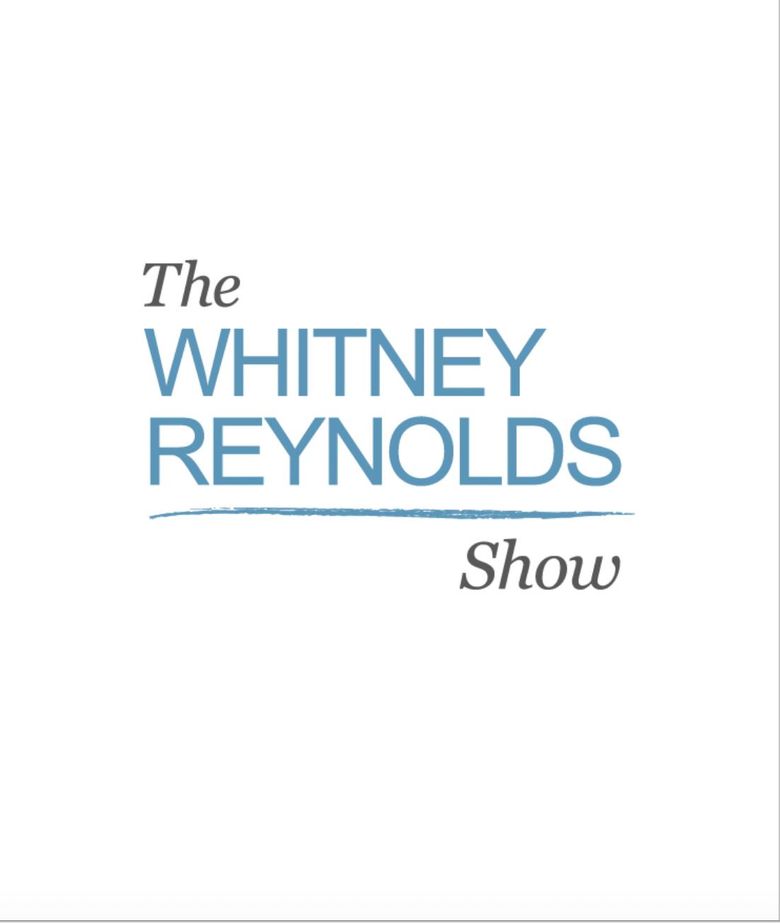 Whitney Reynolds Show