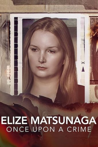  Elize Matsunaga: Once Upon a Crime Poster