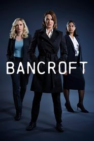 Bancroft Season 1 Poster