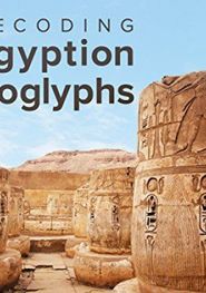  Decoding the Secrets of Egyptian Hieroglyphs Poster