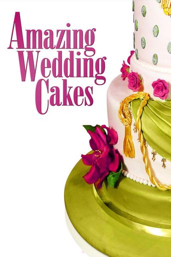  Amazing Wedding Cakes Poster