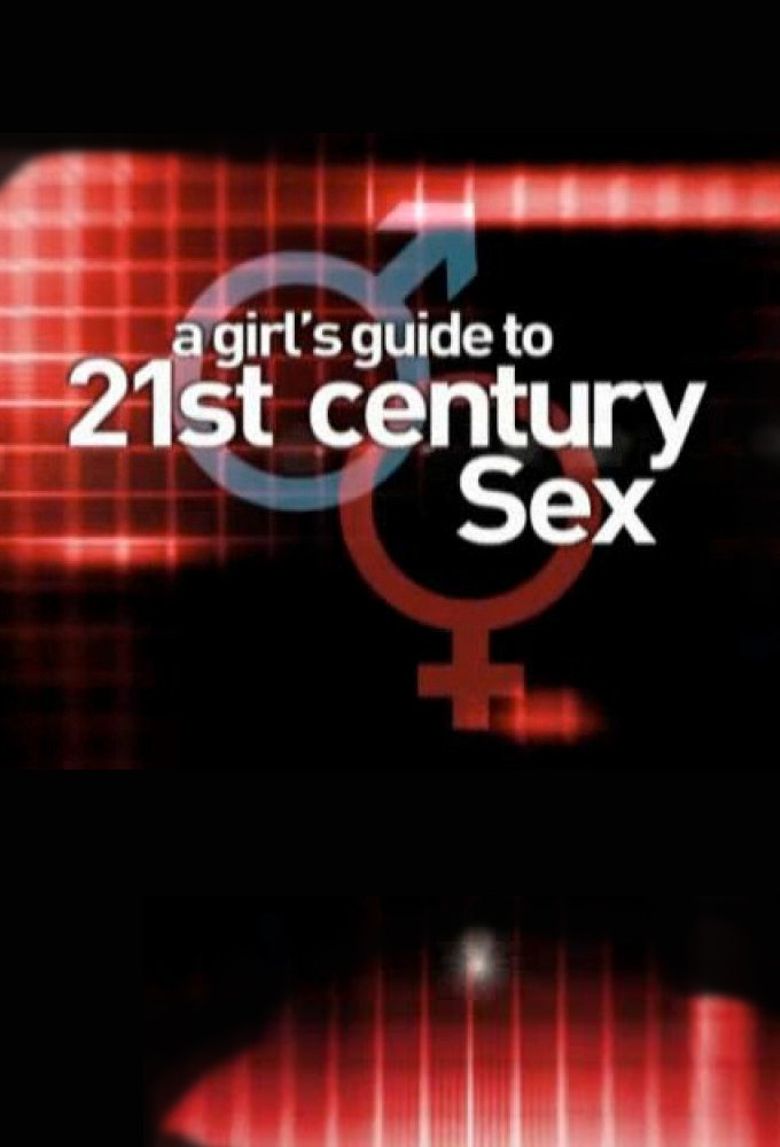 A Girl's Guide to 21st Century Sex Poster