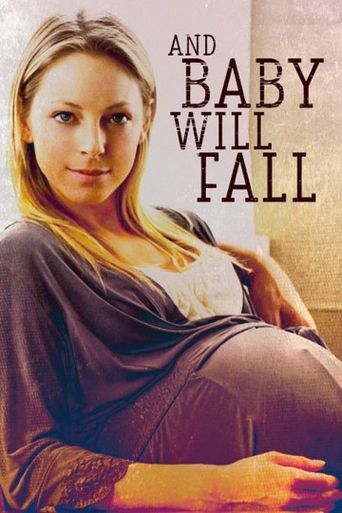  And Baby Will Fall Poster