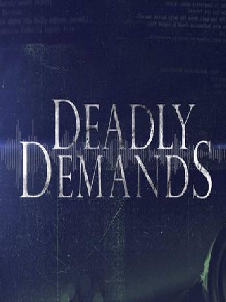 Deadly Demands Poster