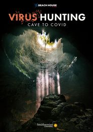  Virus Hunting: From Cave to Covid Poster