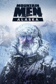  Mountain Men: Alaska Poster