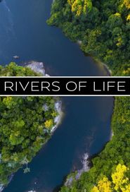  Rivers of Life Poster