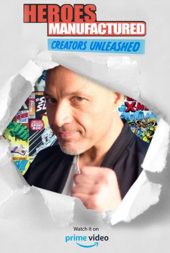  Heroes Manufactured: Creators Unleashed Poster