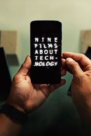  Nine Films About Technology Poster