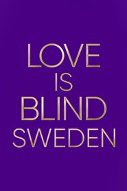  Love Is Blind: Sweden Poster