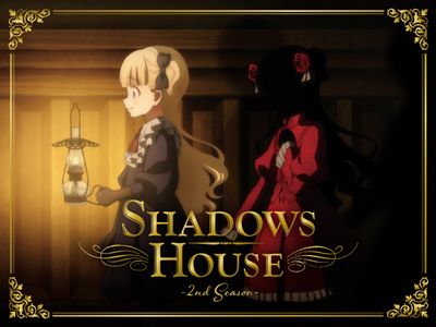 Watch SHADOWS HOUSE - Crunchyroll