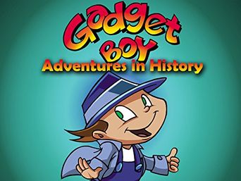  Gadget Boy's Adventures in History Poster