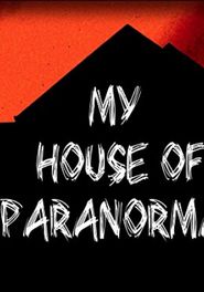 My House of Paranormal Poster