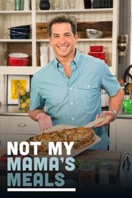  Not My Mama's Meals Poster