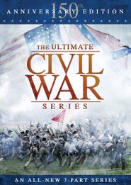  The Ultimate Civil War Series: 150th Anniversary Edition Poster