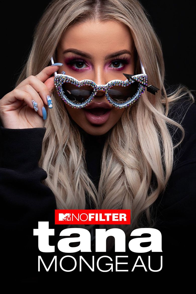 MTV No Filter: Tana Mongeau