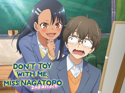 Don't Toy with Me, Miss Nagatoro (TV Series 2021–2023) - Episode list - IMDb