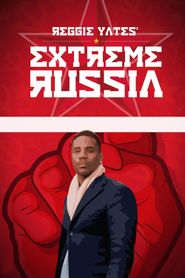 Reggie Yates' Extreme Russia Poster