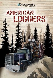  American Loggers Poster