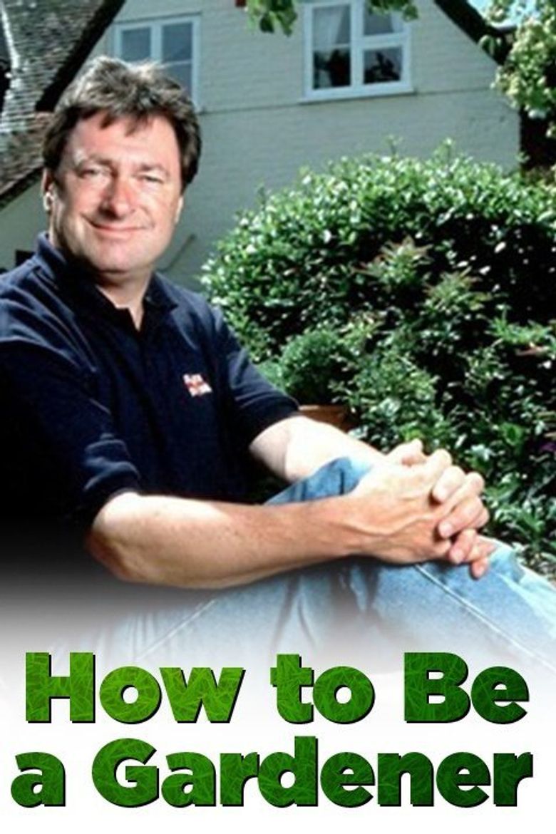 How to Be a Gardener