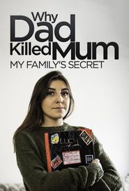  Why Dad Killed Mum: My Family's Secret Poster