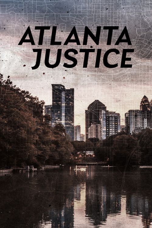 Atlanta Justice Poster