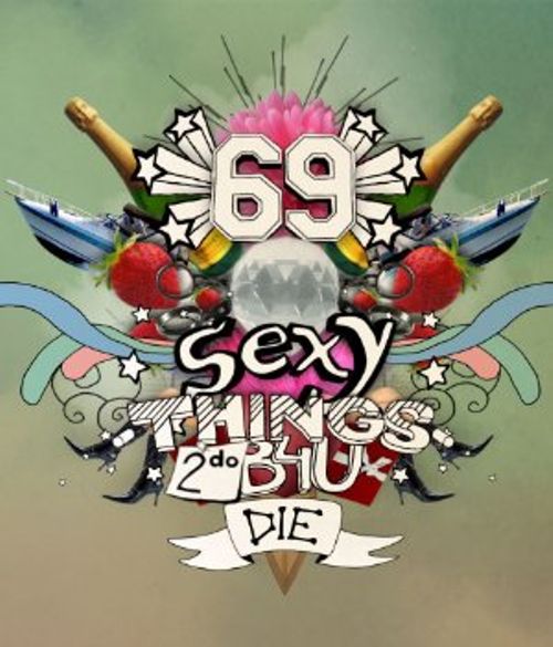 69 Sexy Things 2 Do B4U Die Poster
