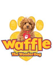  Waffle the Wonder Dog Poster