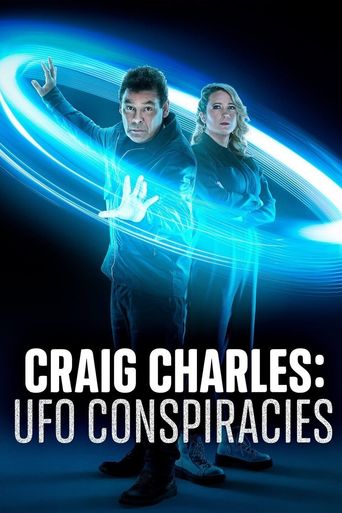  Craig Charles: UFO Conspiracies Poster
