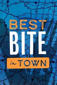  Best Bite in Town Poster