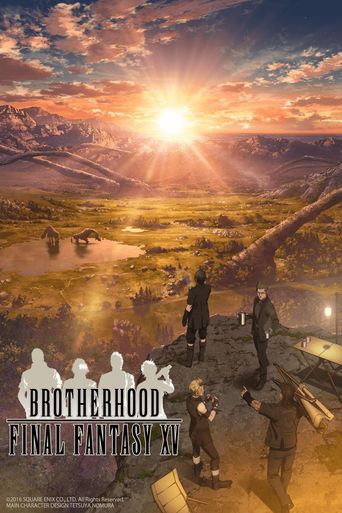  Brotherhood: Final Fantasy XV Poster
