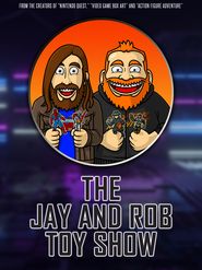  The Jay and Rob Toy Show Poster