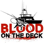 Blood on the Deck Poster