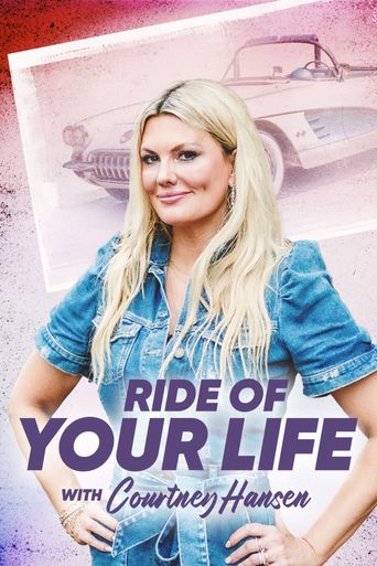  Ride of Your Life with Courtney Hansen Poster