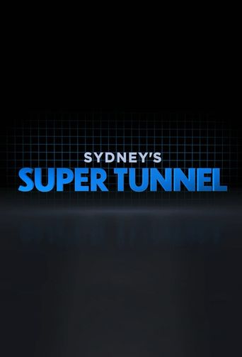 Sydney's Super Tunnel Poster