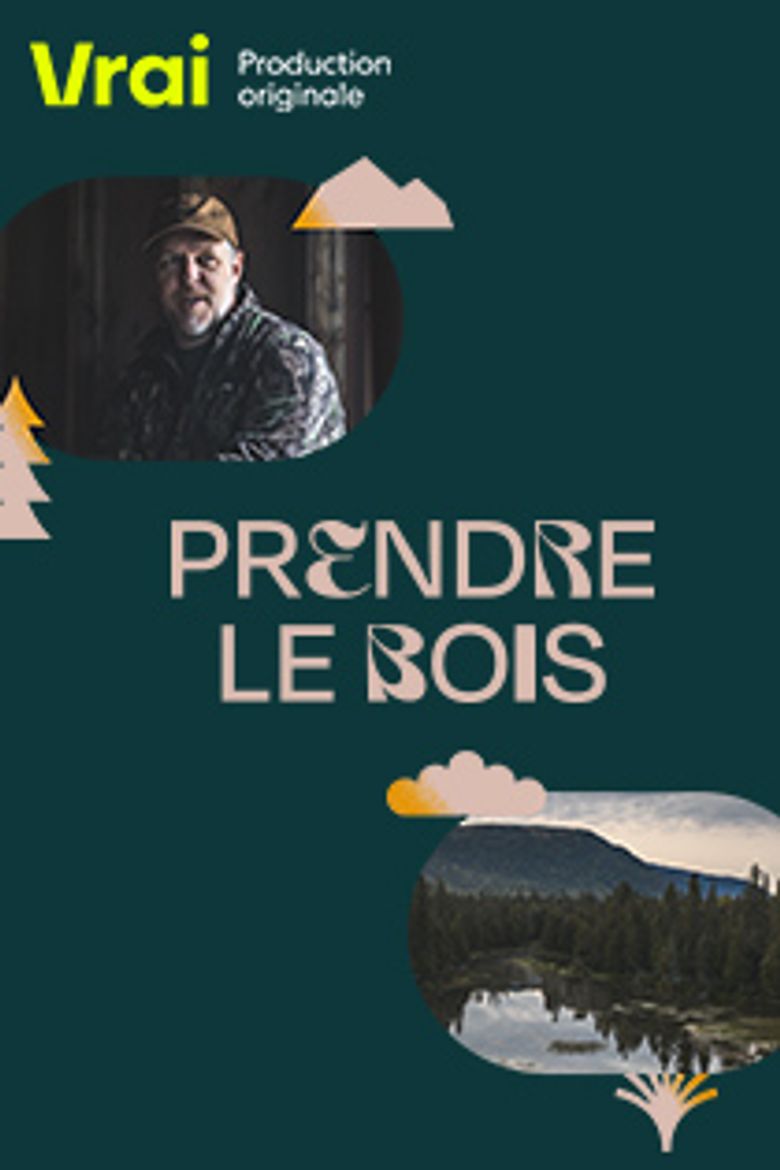 Prendre le bois