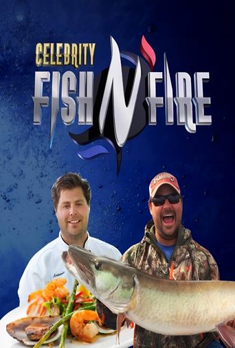  Celebrity Fish N' Fire Poster