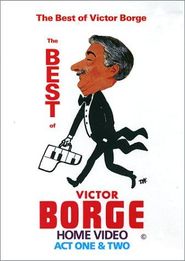  The Best of Victor Borge: Act One & Two Poster
