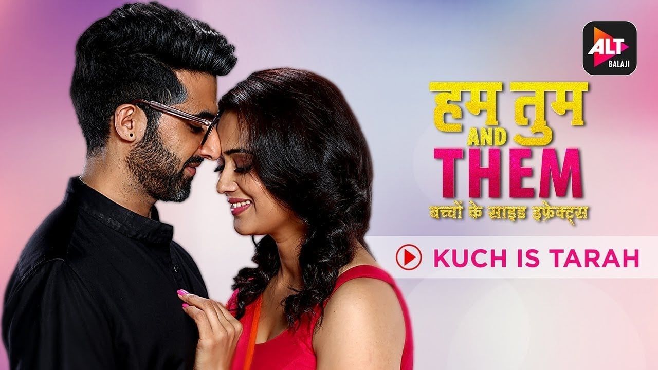 Watch hum tum and them web series online free new arrivals