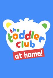 The Toddler Club At Home Poster