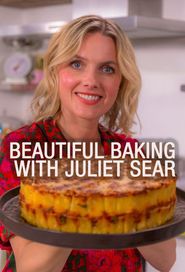  Beautiful Baking with Juliet Sear Poster