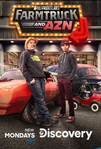  Street Outlaws: Farmtruck and Azn Poster