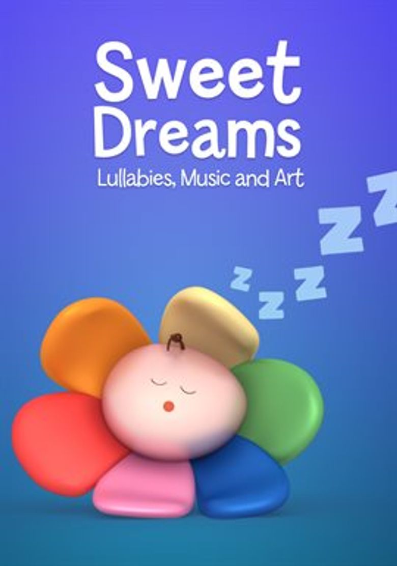 Sweet Dreams: Lullabies Music and Art for Babies