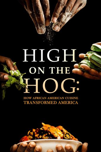  High on the Hog: How African American Cuisine Transformed America Poster