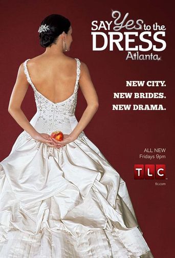  Say Yes to the Dress: Atlanta Poster