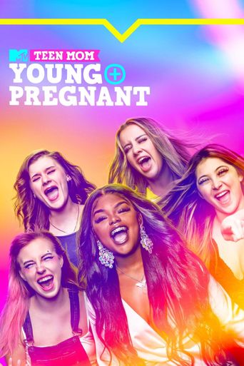  Teen Mom: Young and Pregnant Poster