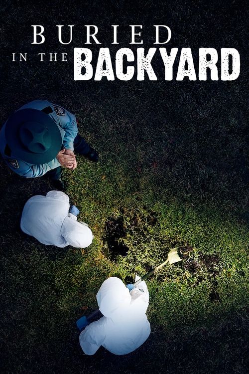 Buried in the Backyard Poster